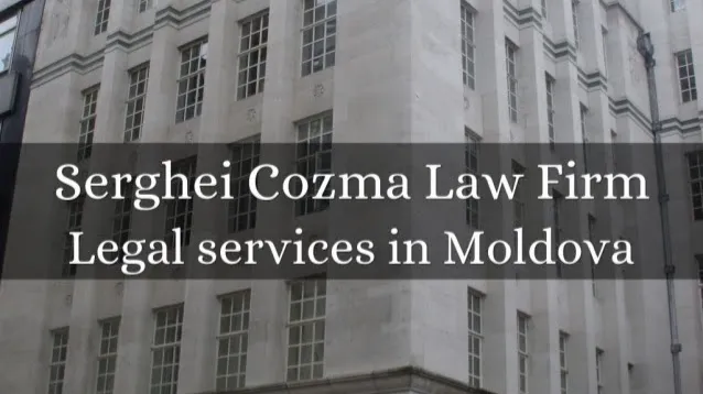 Serghei Cozma Law Firm - Lawyer Moldova Chisinau 2