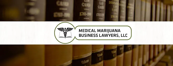 Medical Marijuana Business Lawyers, LLC 1