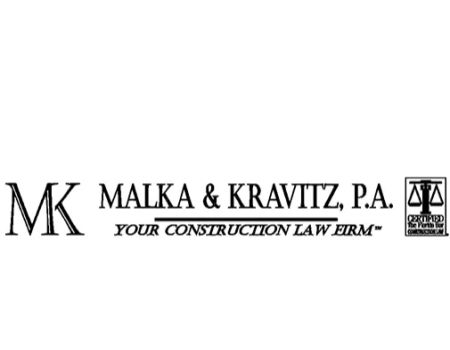 Malka & Kravitz, P.A. - Your Construction Law Firm