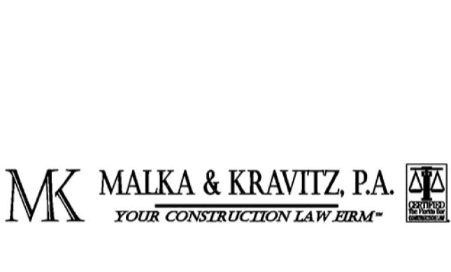 Malka & Kravitz, P.A. - Your Construction Law Firm