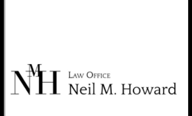 Law Offices of Neil M. Howard