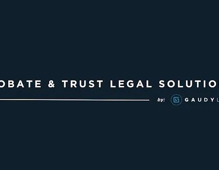 Probate and Trust Legal Solutions by Gaudy Law