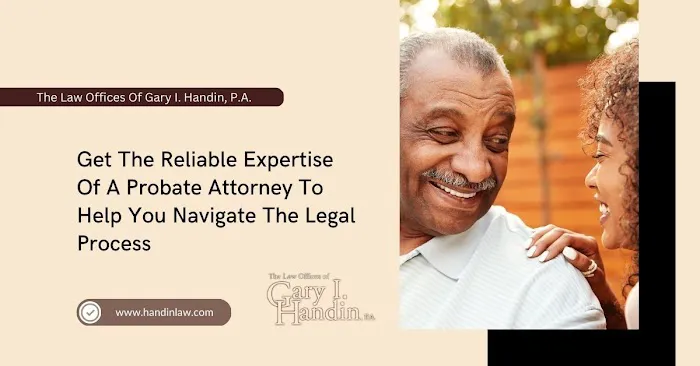 The Law Offices of Gary I. Handin, P.A. | Probate & Real Estate Attorney 1