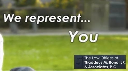 The Law Offices of Thaddeus M. Bond, Jr. & Associates, P.C. 2