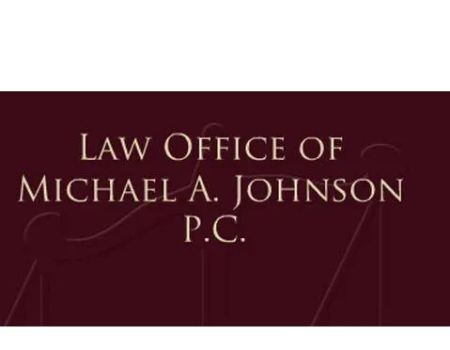 Law Office of Michael A. Johnson, P.C.