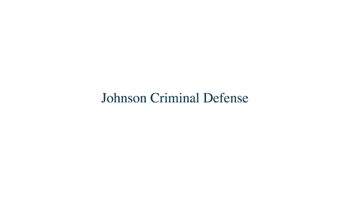 Johnson Criminal Defense 3